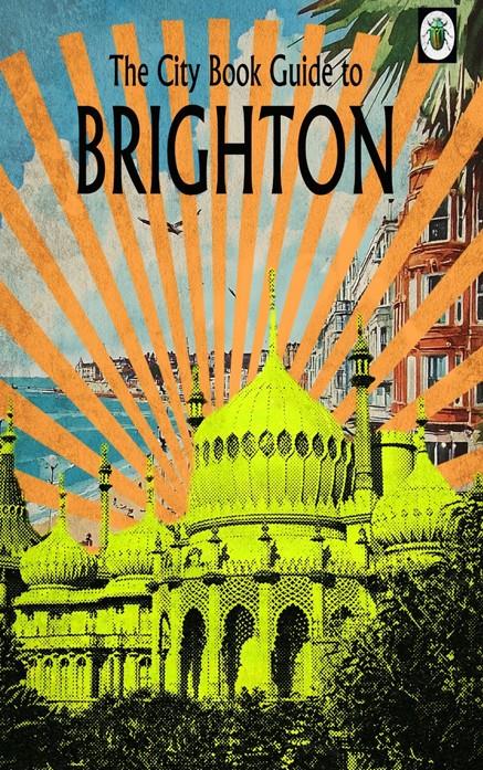 Brighton - The City Guide by Linda Charles - TheArtistsQuarter