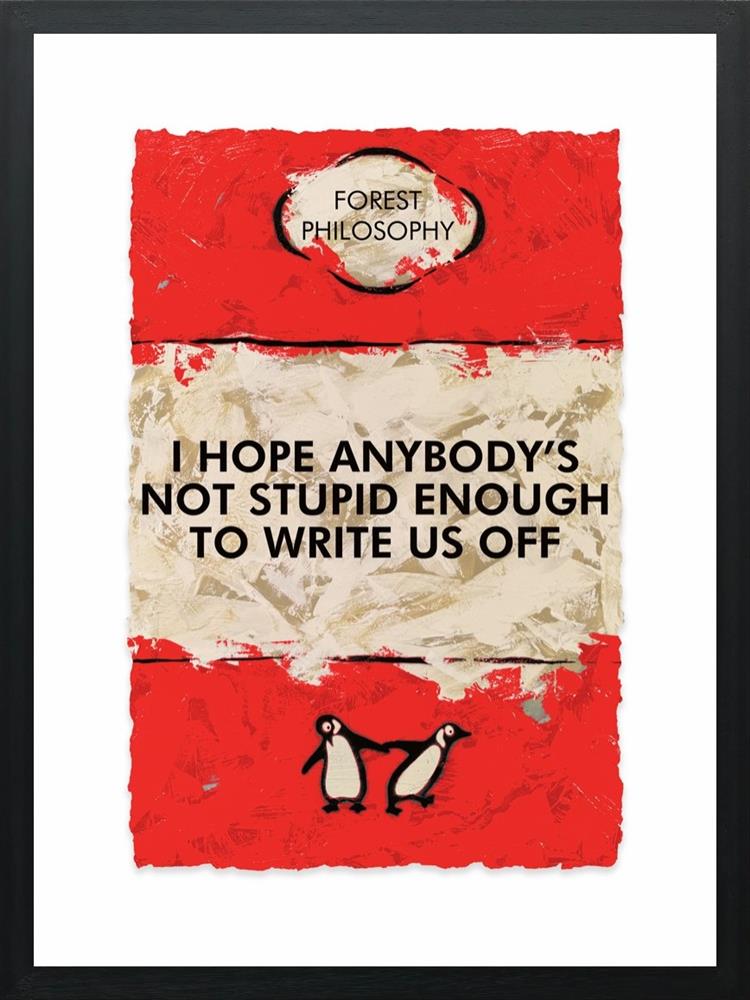 I Hope Anybody's Not Stupid Enough - Aura Nottingham Exclusive by Hue Folk (Limited Edition) - TheArtistsQuarter
