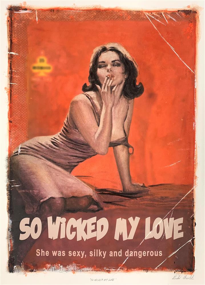 So Wicked My Love by Linda Charles - TheArtistsQuarter