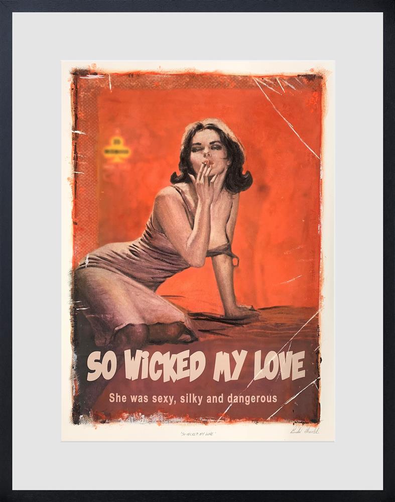 So Wicked My Love by Linda Charles - TheArtistsQuarter