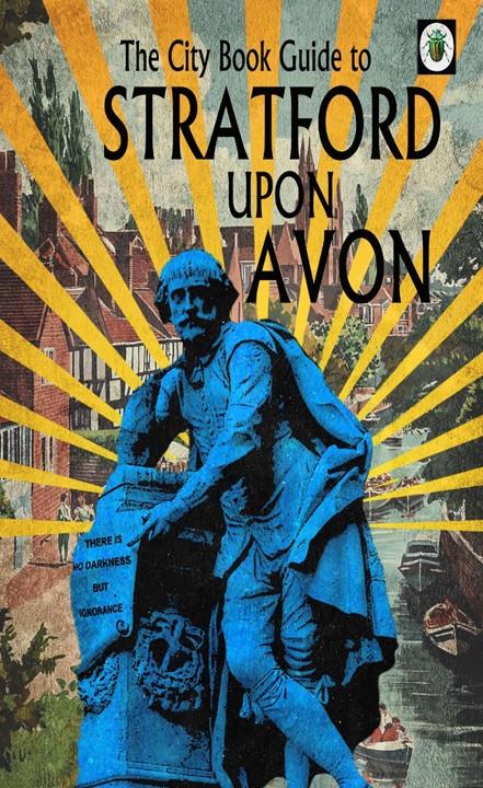 Stratford Upon Avon - The City Guide by Linda Charles - TheArtistsQuarter
