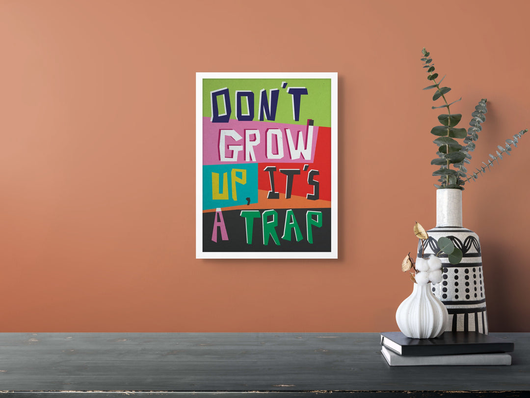 Don’t Grow Up *NEW* - TheArtistsQuarter