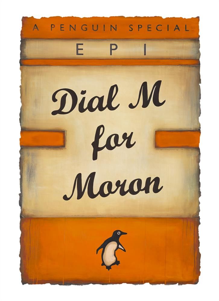 Dial M For Moron (Orange) By EPI Limited Edition - TheArtistsQuarter