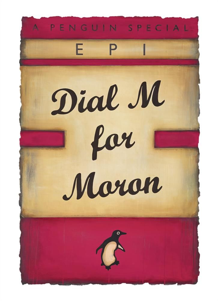 Dial M For Moron (Magenta) By EPI Limited Edition - TheArtistsQuarter