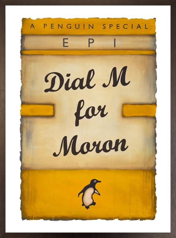 Dial M For Moron (Yellow) By EPI Limited Edition - TheArtistsQuarter